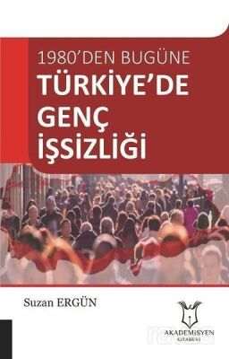 Türkiye'de Genç İşsizliği - 1