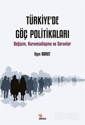 Türkiye'de Göç Politikaları - Kriter Basım Yayın Dağıtım
