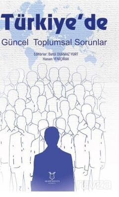 Türkiye'de Güncel Toplumsal Sorunlar - 1