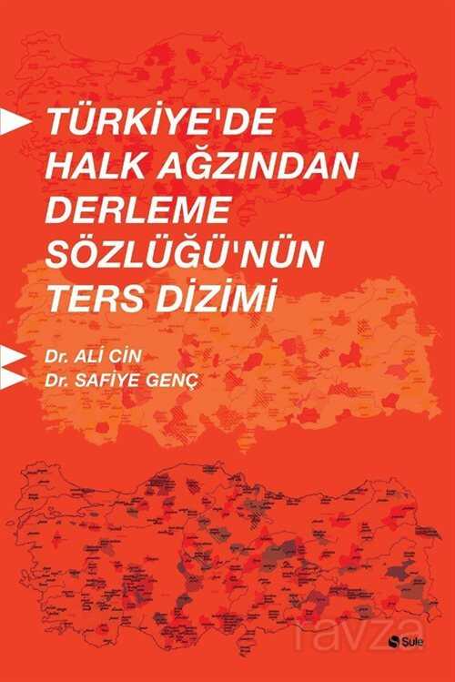 Türkiye'de Halk Ağzından Derleme Sözlüğünün Ters Dizimi - Şule Yayınları (Kelepir)