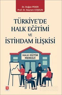 Türkiye'de Halk Eğitimi ve İstihdam İlişkisi - 1