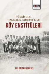 Türkiye'de Halkçılık, Köycülük ve Köy Enstitüleri - Eğitim Kitabevi