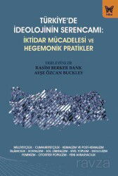 Türkiye'de İdeolojinin Serencamı: İktidar Mücadelesi ve Hegemonik Pratikler - Nika Yayınevi