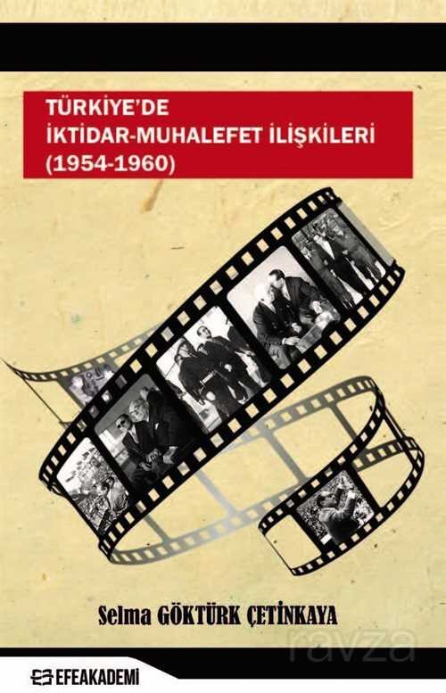 Türkiye'de İktidar-Muhalefet İlişkileri (1954 -1960) - 1