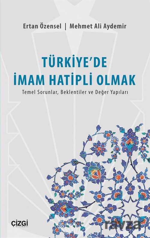 Türkiye'de İmam Hatipli Olmak - Çizgi Kitabevi