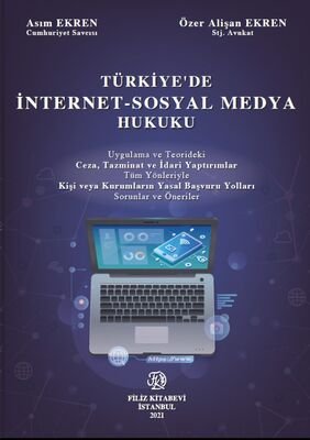 Türkiye’de İnternet-Sosyal Medya Hukuku - 1