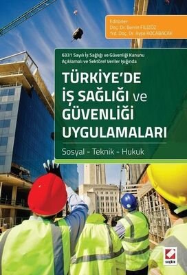 Türkiye'de İş Sağlığı ve Güvenliği Uygulamaları - 1