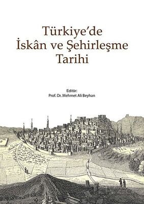 Türkiye'de İskan ve Şehirleşme Tarihi - 1