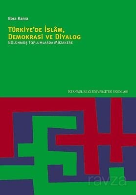 Türkiye'de İslam, Demokrasi ve Diyalog - 1