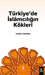 Türkiye'de İslamcılığın Kökleri - Ekin Yayınları