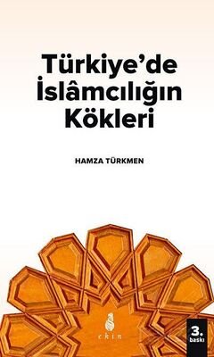 Türkiye'de İslamcılığın Kökleri - 1