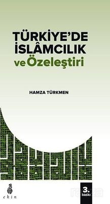 Türkiye'de İslamcılık ve Özeleştiri - 1
