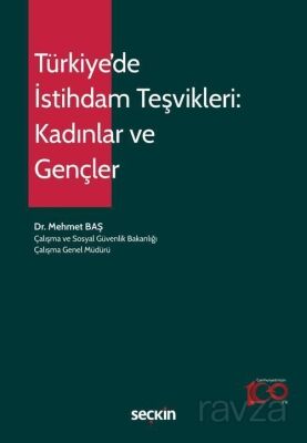 Türkiye'de İstihdam Teşvikleri: Kadınlar ve Gençler - 1