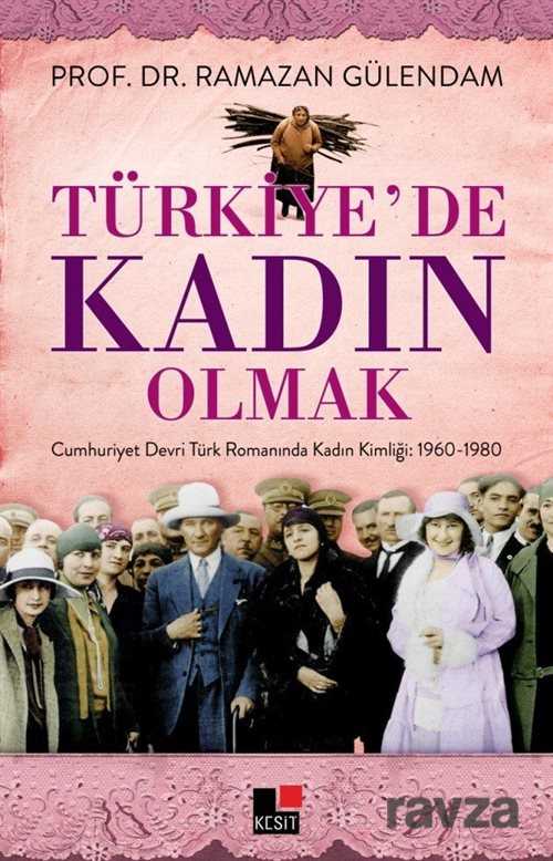 Türkiye'de Kadın Olmak - Kesit Yayınları