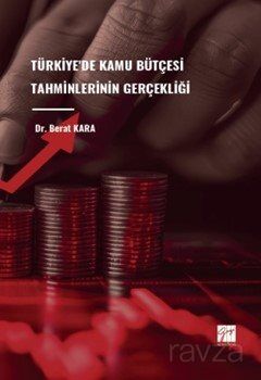 Türkiye'de Kamu Bütçesi Tahminlerinin Gerçekliği - 1