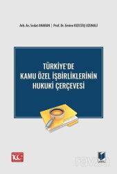 Türkiye'de Kamu Özel İşbirliklerinin Hukuki Çerçevesi - Adalet Yayınevi