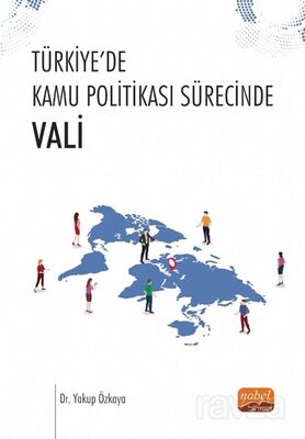 Türkiye'de Kamu Politikası Sürecinde Vali - 1