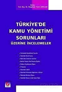 Türkiye’de Kamu Yönetimi Sorunları Üzerine İncelemeler - 1