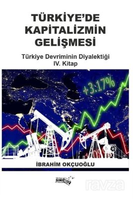 Türkiye'de Kapitalizmin Gelişmesi IV - 1