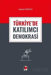 Türkiye'de Katılımcı Demokrasi - Adalet Yayınevi