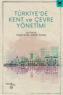 Türkiye'de Kent ve Çevre Yönetimi - 1