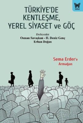 Türkiye'de Kentleşme, Yerel Siyaset ve Göç - 1