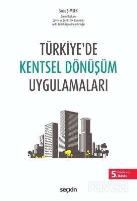 Türkiye'de Kentsel Dönüşüm Uygulamaları - 1