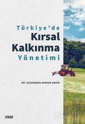 Türkiye'de Kırsal Kalkınma Yönetimi - Çizgi Kitabevi