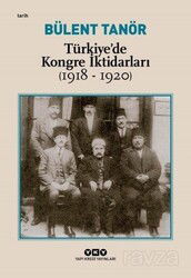 Türkiye'de Kongre İktidarları (1918-1920) - Yapı Kredi Yayınları