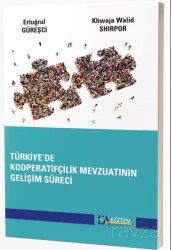 Türkiye'de Kooperatifçilik Mevzuatının Gelişim Süreci - Eğiten Kitap