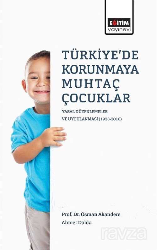 Türkiye'de Korunmaya Muhtaç Çocuklar - Eğitim Kitabevi