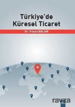 Türkiye'de Küresel Ticaret - 1