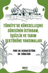 Türkiye'de Küreselleşme Sürecinin İstihdam, İşsizlik ve Tarım Sektörüne Yansımaları - Gece Kitaplığı