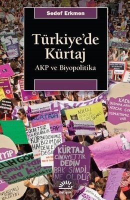 Türkiye'de Kürtaj AKP ve Biyopolitika - 1