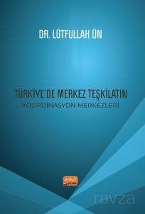 Türkiye'de Merkez Teşkilatın Koordinasyon Merkezleri - 1