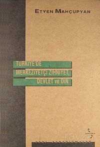 Türkiye'de Merkeziyetçi Zihniyet, Devlet ve Din - Patika Yayıncılık