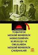 Türkiye'de Mesleki Rehberlik Merkezlerinin Kuruluşu ve Okullarda Mesleki Rehberlik Çalışmaları - 1
