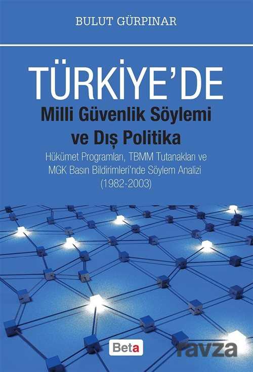 Türkiye'de Milli Güvenlik Söylemi ve Dış Politika - 1