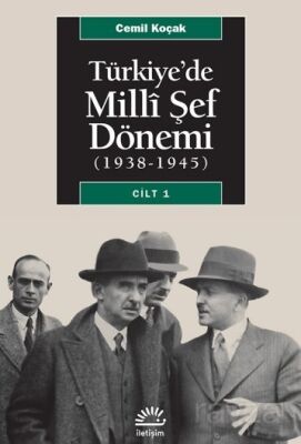 Türkiye'de Milli Şef Dönemi (1938-1945) Cilt 1 - 1