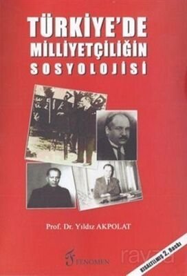 Türkiye'de Milliyetçiliğin Sosyolojisi - 1