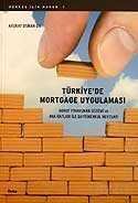 Türkiye'de Mortgage Uygulaması - 1