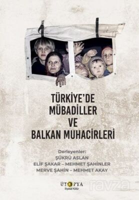 Türkiye'de Mübadiller ve Balkan Muhacirleri - 1