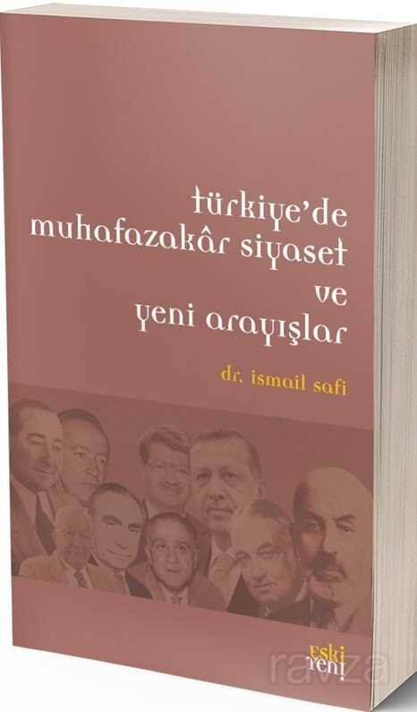 Türkiye'de Muhafazakar Siyaset ve Yeni Arayışlar - 1