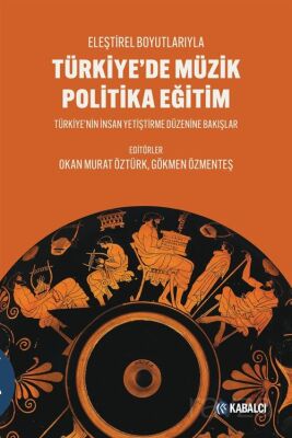 Türkiye'de Müzik Politika Eğitim - 1