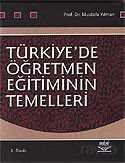 Türkiye'de Öğretmen Eğitiminin Temelleri - 1