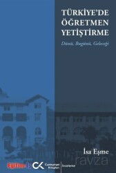Türkiye'de Öğretmen Yetiştirme Dünü, Bugünü, Geleceği - Cumhuriyet Kitapları