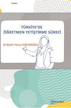 Türkiye'de Öğretmen Yetiştirme Süreci - 1