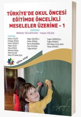 Türkiye'de Okul Öncesi Eğitimde Öncelikli Meseleler Üzerine 1 - 1