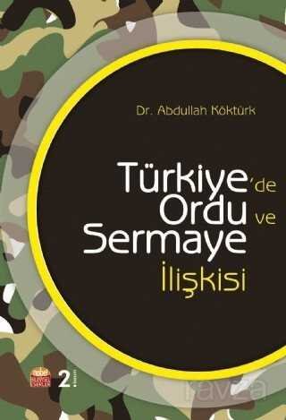 Türkiye'de Ordu ve Sermaye İlişkisi - 1