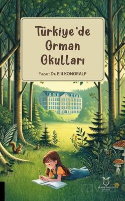 Türkiye'de Orman Okulları - 1